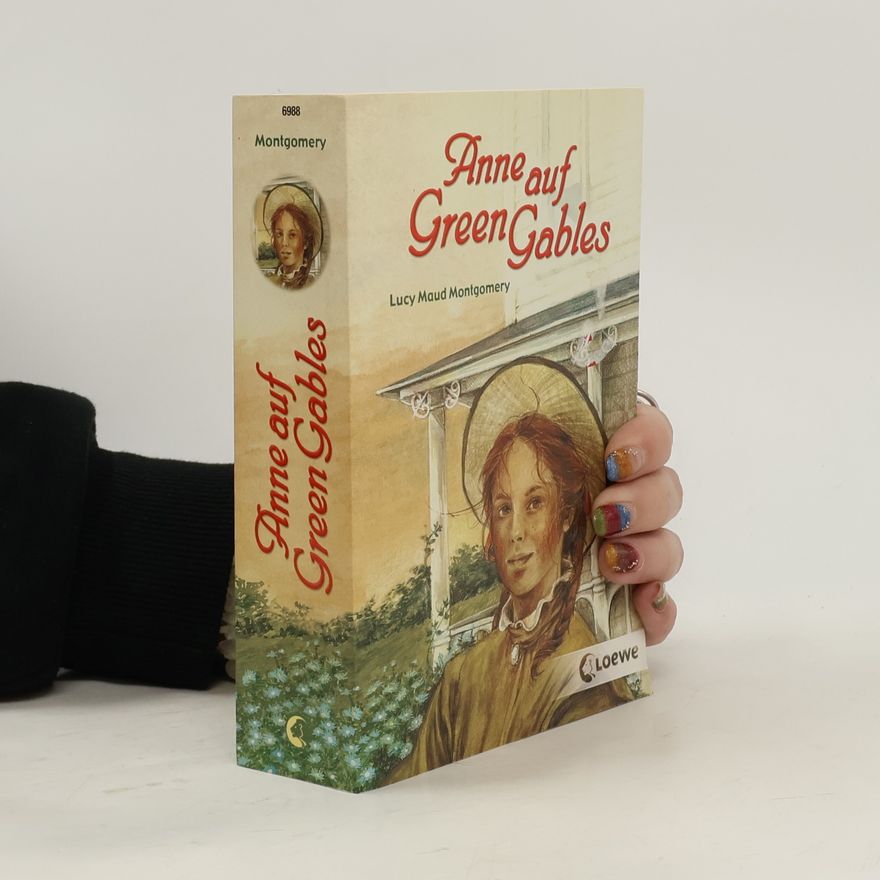 Lucy Maud Montgomery Anne auf Green Gables