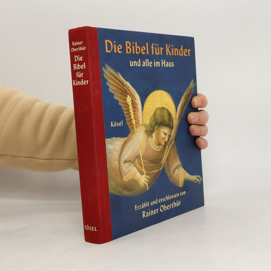 Rainer Oberthür Die Bibel für Kinder und alle im Haus