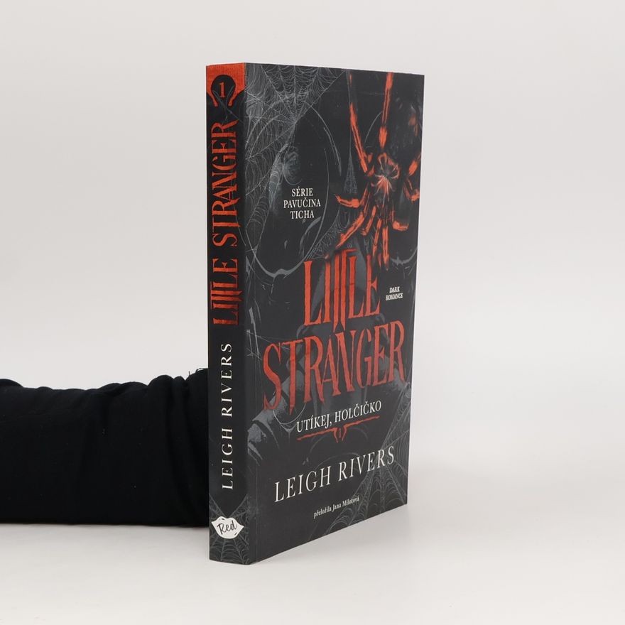 Leigh Rivers Little Stranger Utíkej, holčičko