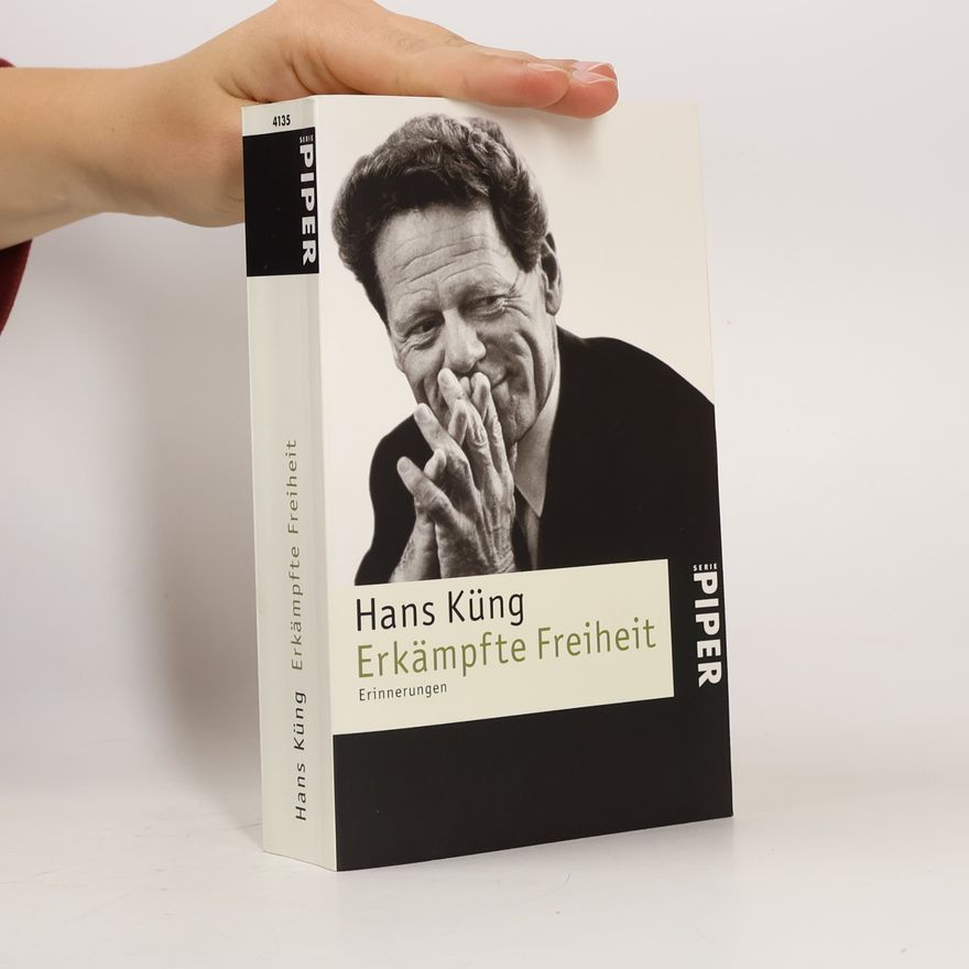 Hans Küng Erkämpfte Freiheit