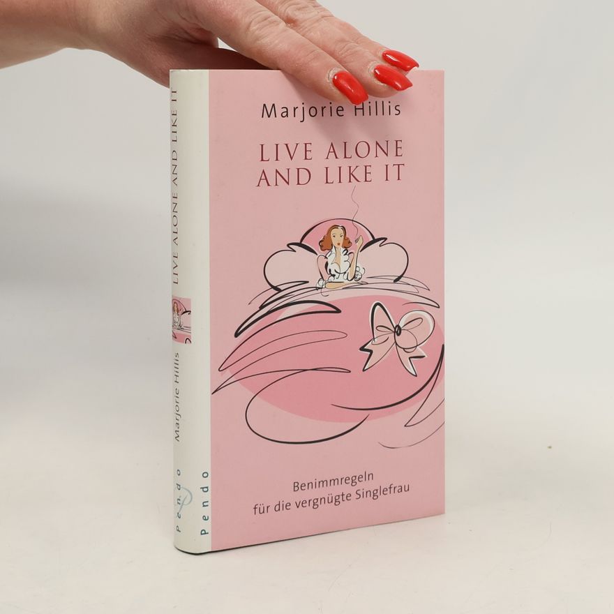 Marjorie Hillis Live alone and like it