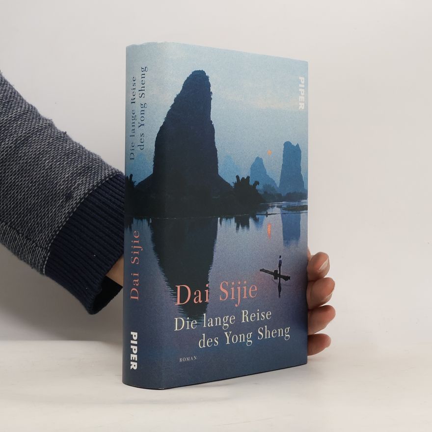 Dai Sijie Die lange Reise des Yong Sheng