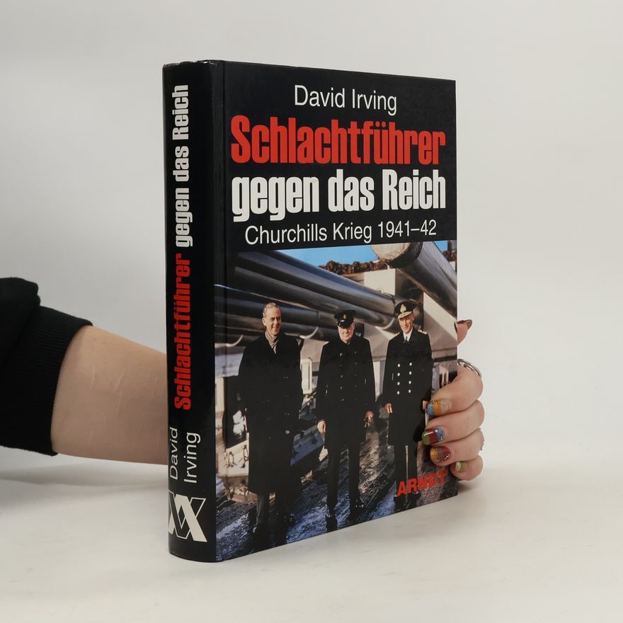 David Irving Schlachtführer gegen das Reich