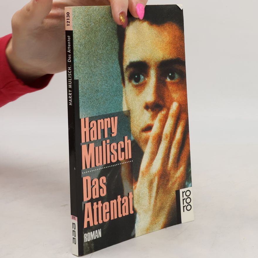 Harry Mulisch Das Attentat