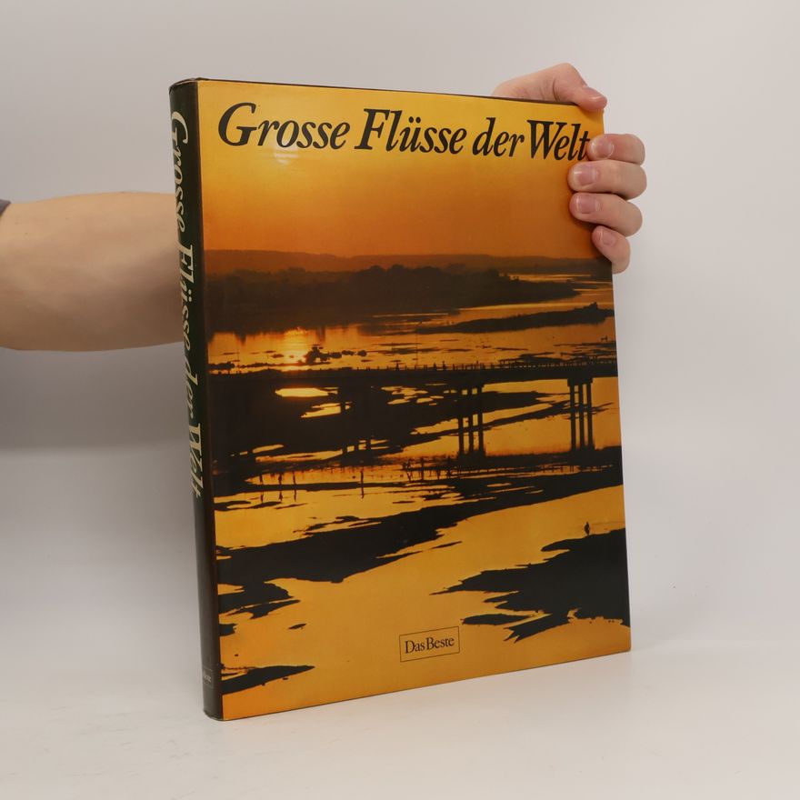 Kolektiv autorů Grosse Flüsse der Welt