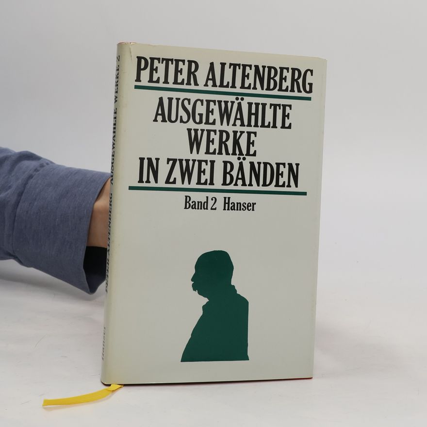 Peter Altenberg Ausgewählte Werke