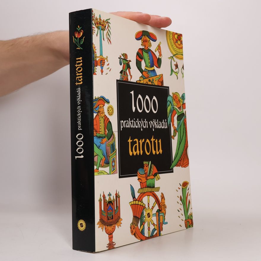 Antonia Redondela 1000 praktických výkladů tarotu