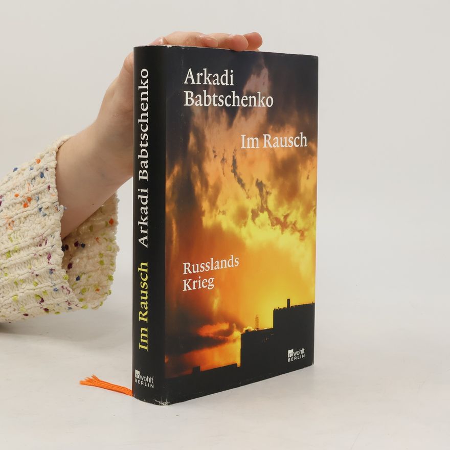 Arkadij Arkadʹevic Babc enko Im Rausch