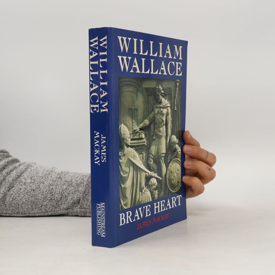 James Alexander Mackay William Wallace