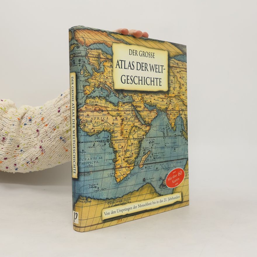 Kate Santon Der große Atlas der Weltgeschichte