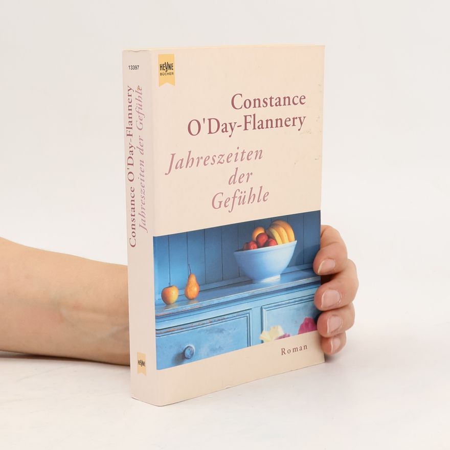 Constance O'Day-Flannery Jahreszeiten der Gefühle