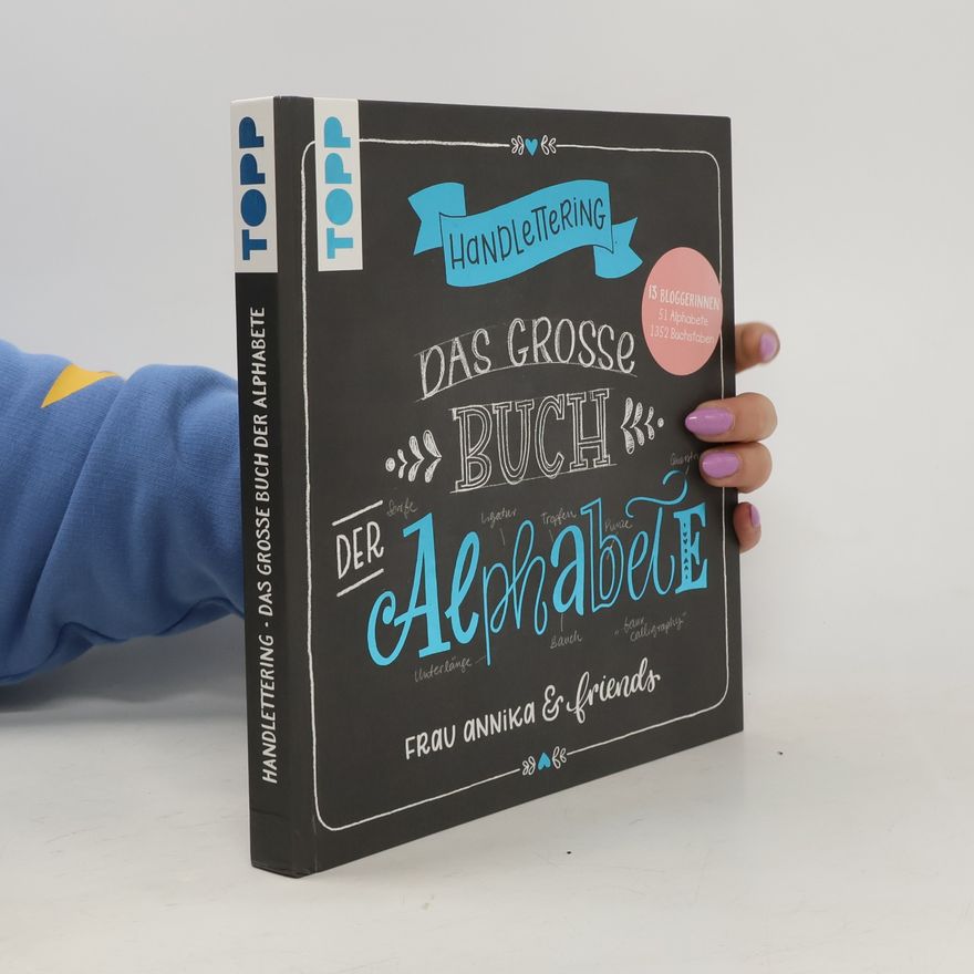 Annika Handlettering - das grosse Buch der Alphabete