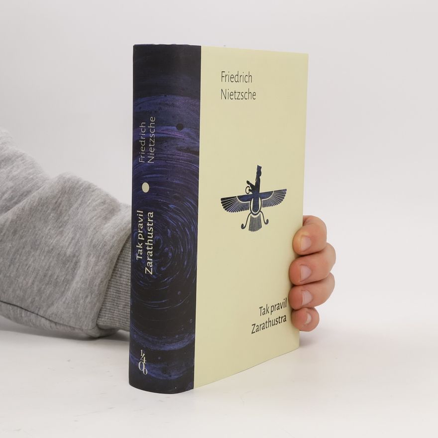 Friedrich Wilhelm Nietzsche Tak pravil Zarathustra