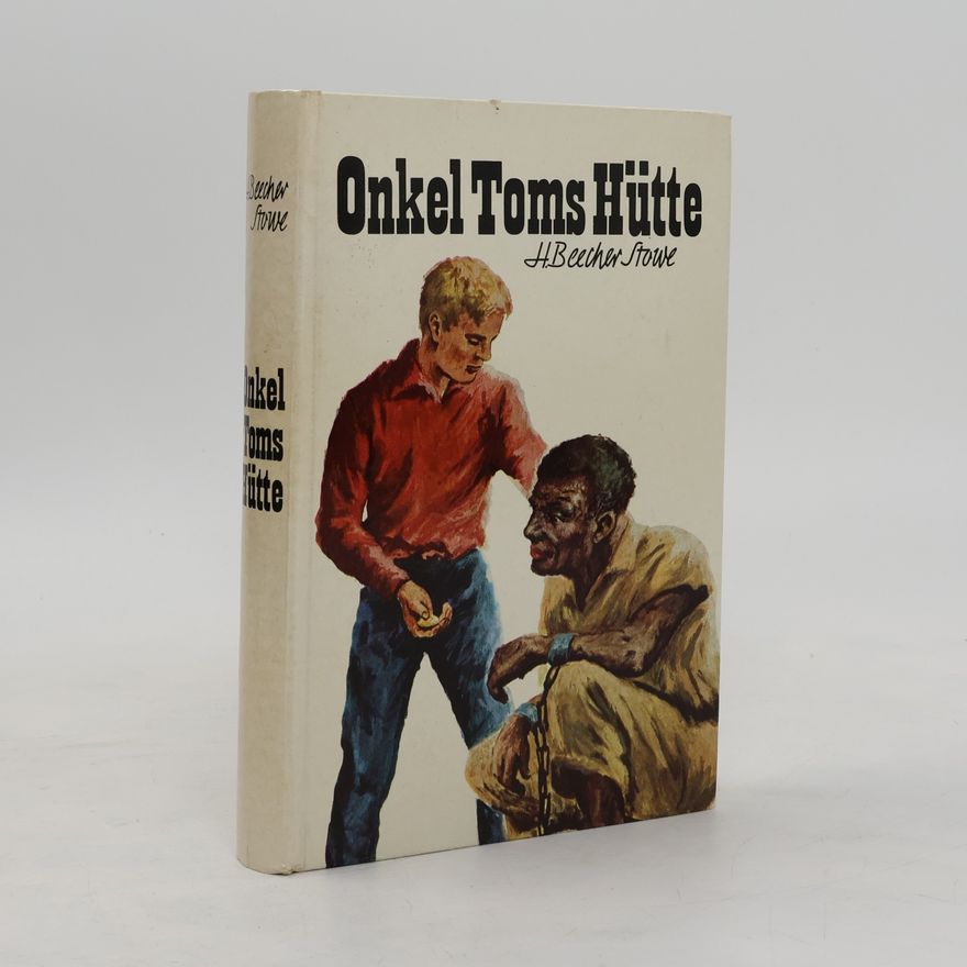 Harriet Beecher Stowe Onkel Toms Hütte