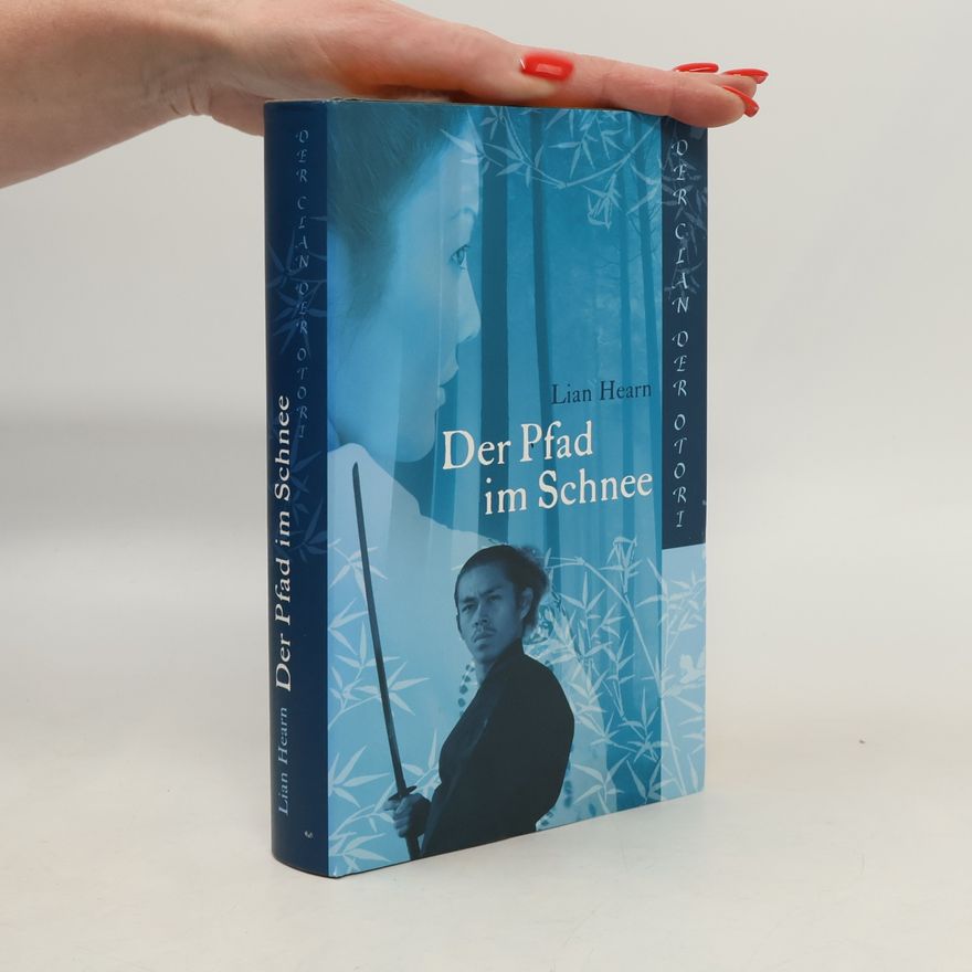 Lian Hearn Der Pfad im Schnee