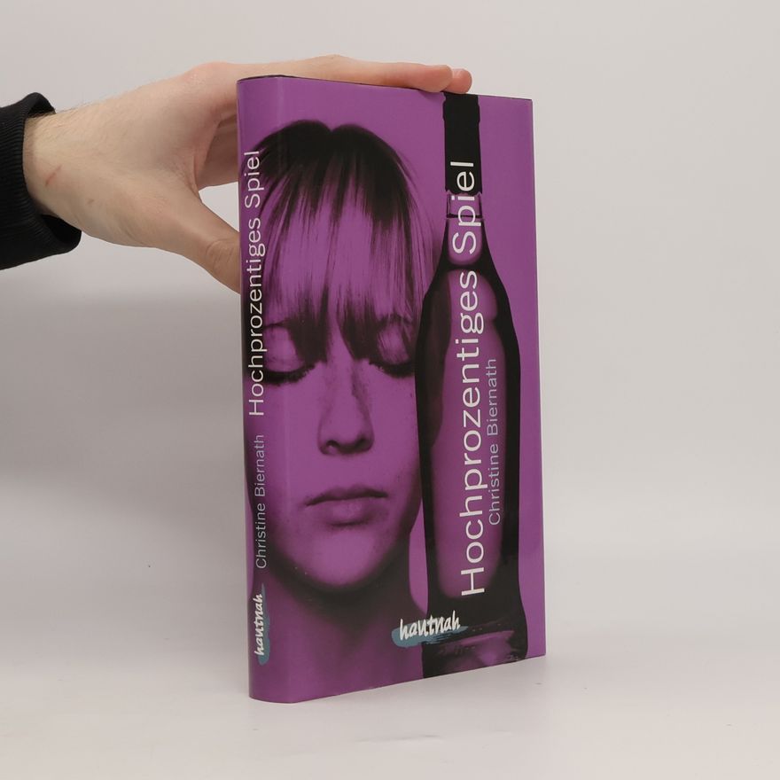 Christine Biernath Hochprozentiges Spiel