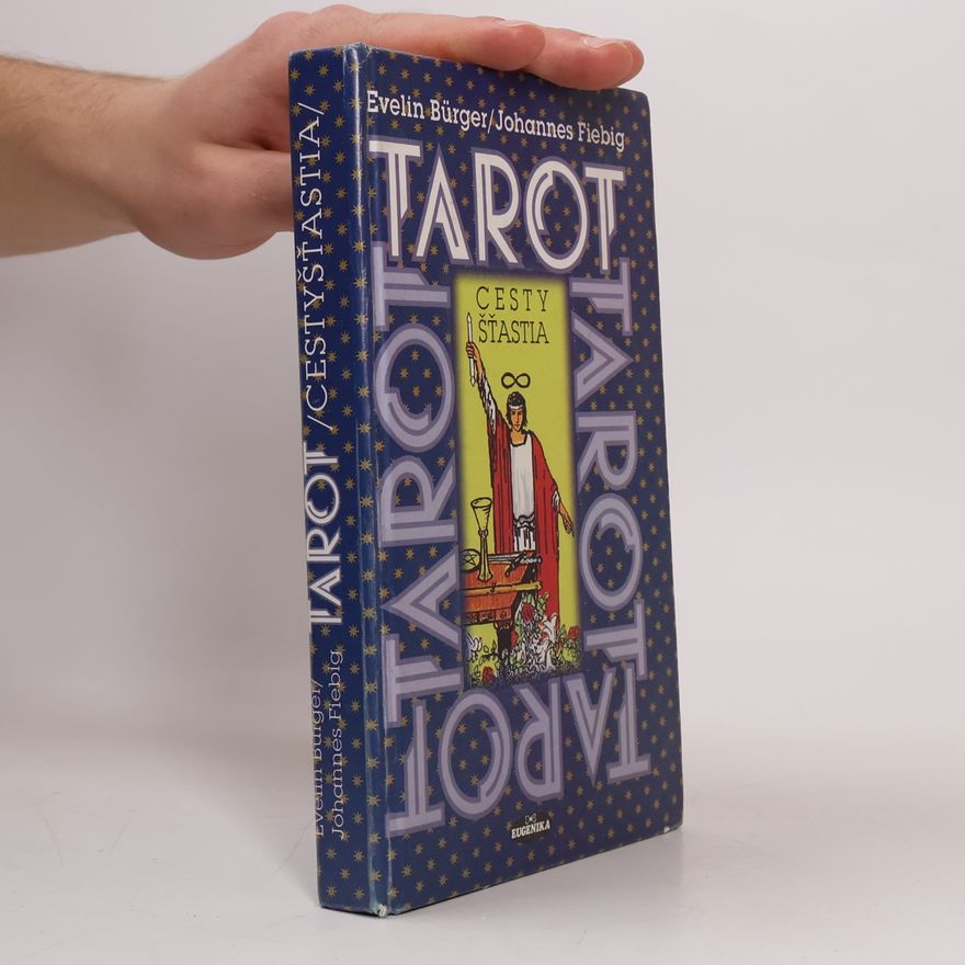 Evelin Bürger Tarot: Cesty šťastia