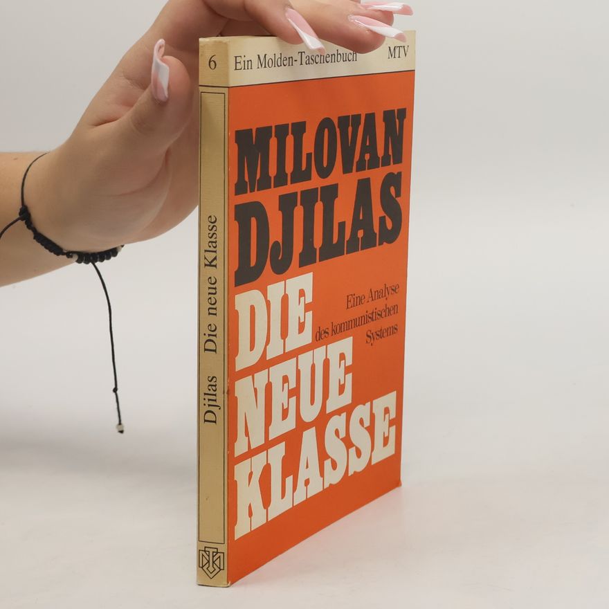 Milovan Djilas Die neue Klasse