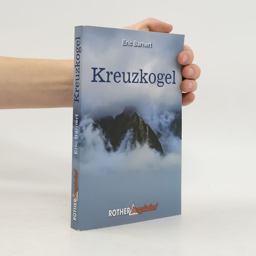 Eric Barnert Bergkrimi: Kreuzkogel