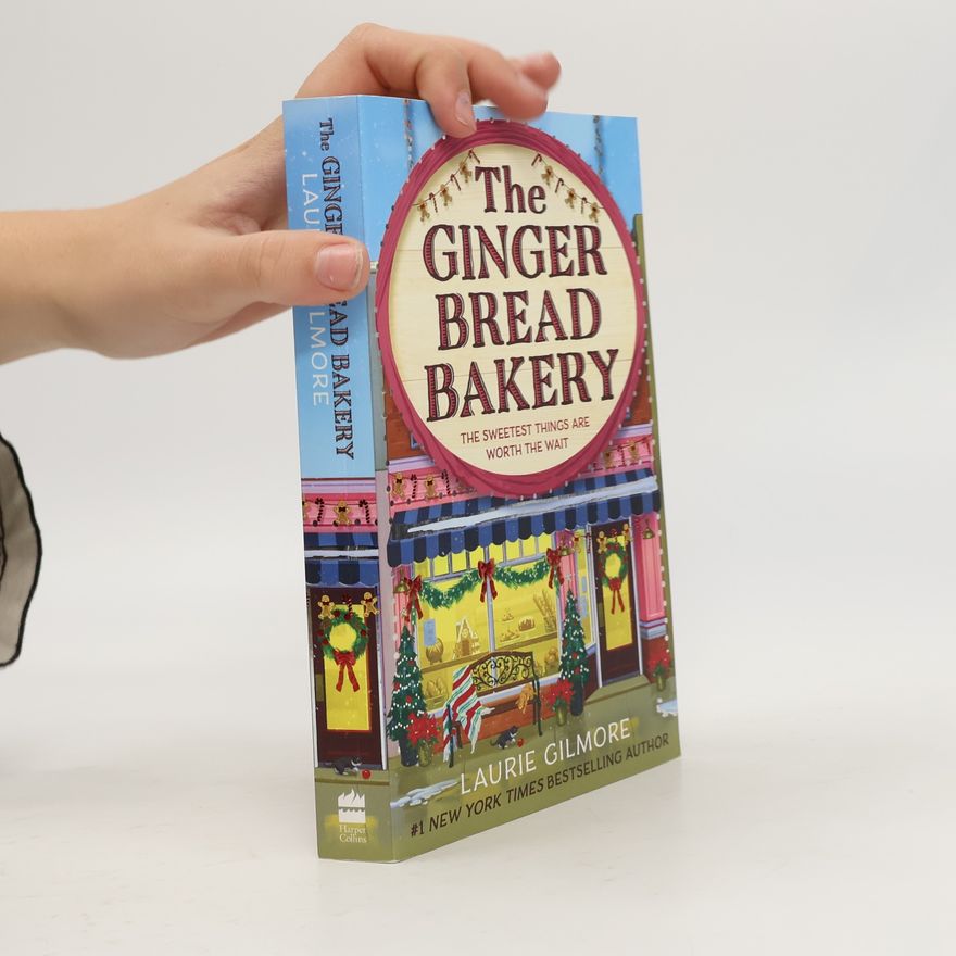 Laurie Gilmore The Gingerbread Bakery