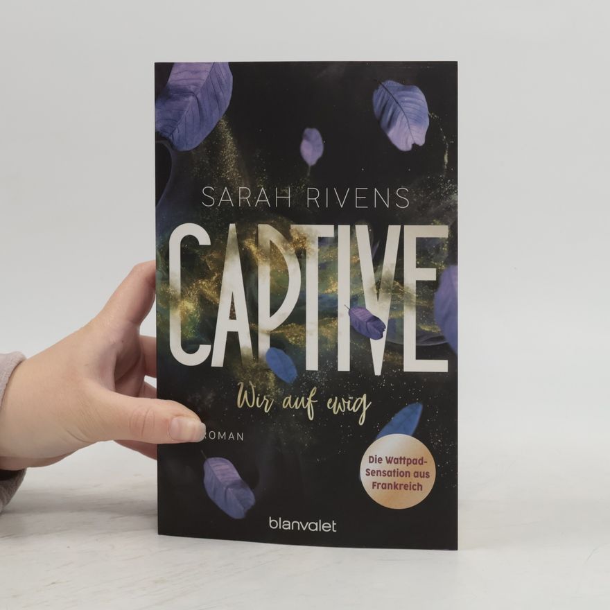 Sarah Rivens Captive. Wir auf ewig