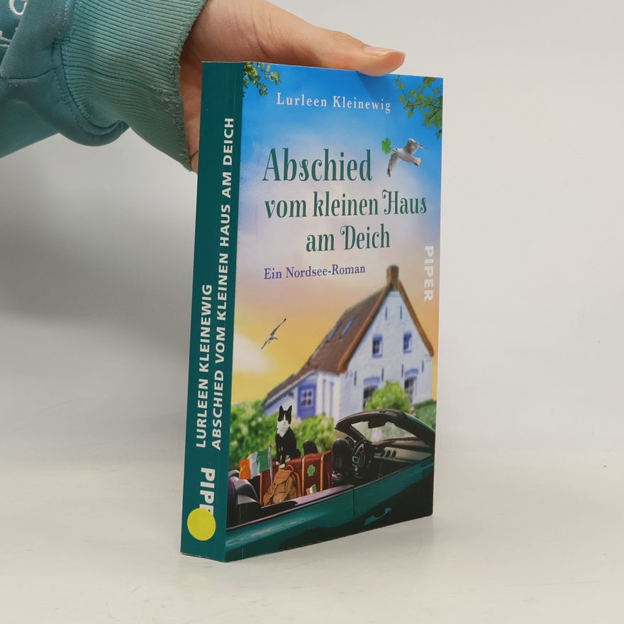Lurleen Kleinewig Abschied vom kleinen Haus am Deich