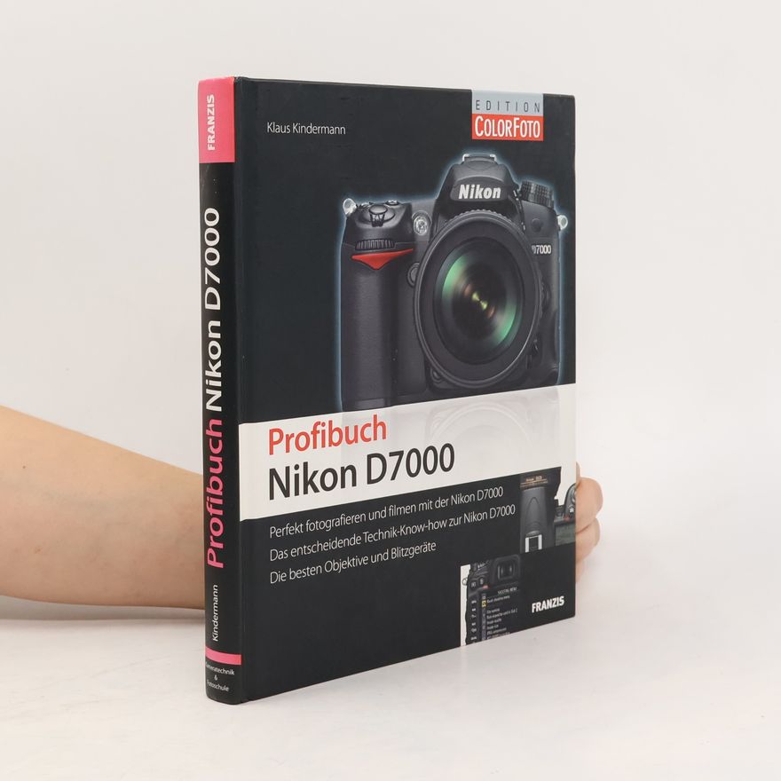 Klaus Kindermann Das Profibuch Nikon D7000