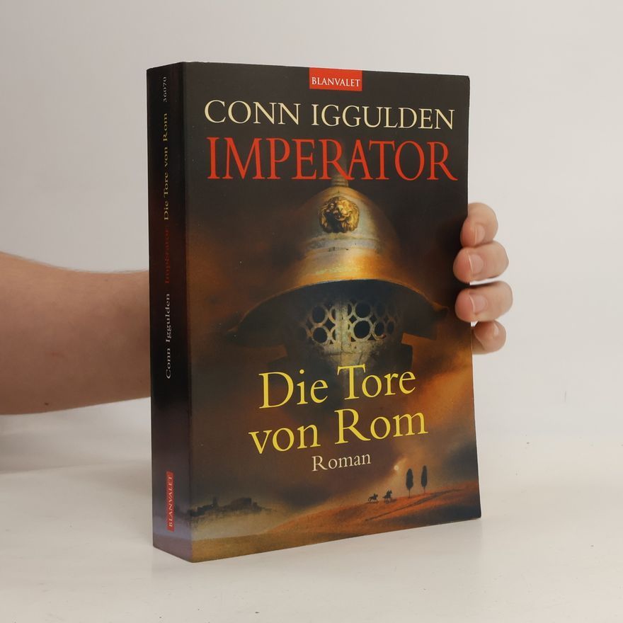 Conn Iggulden Imperator - die Tore von Rom