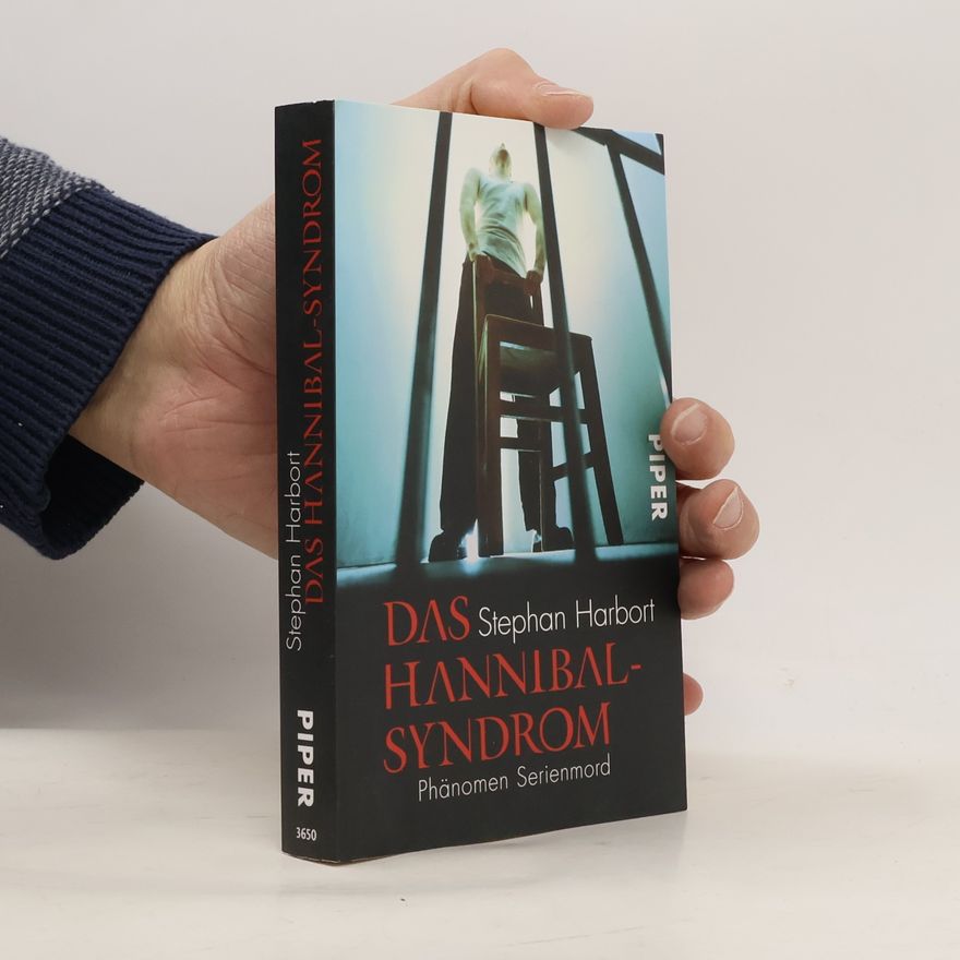 Stephan Harbort Das Hannibal-Syndrom
