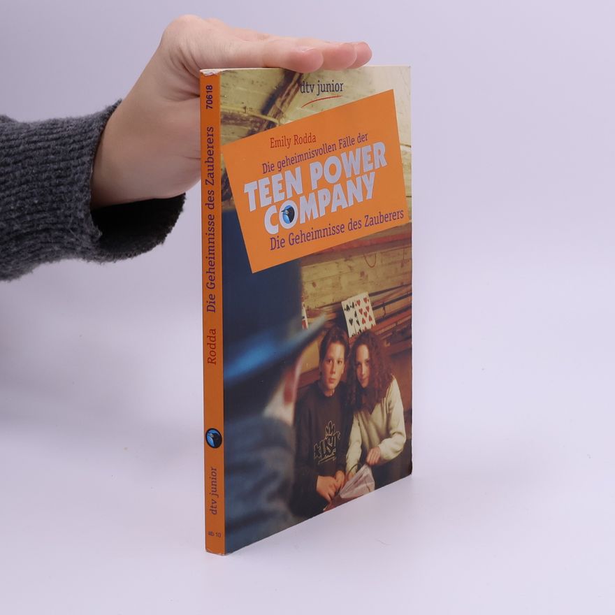 Emily Rodda Die geheimnisvollen Fälle der Teen Power Company: Die Geheimnisse des Zauberers