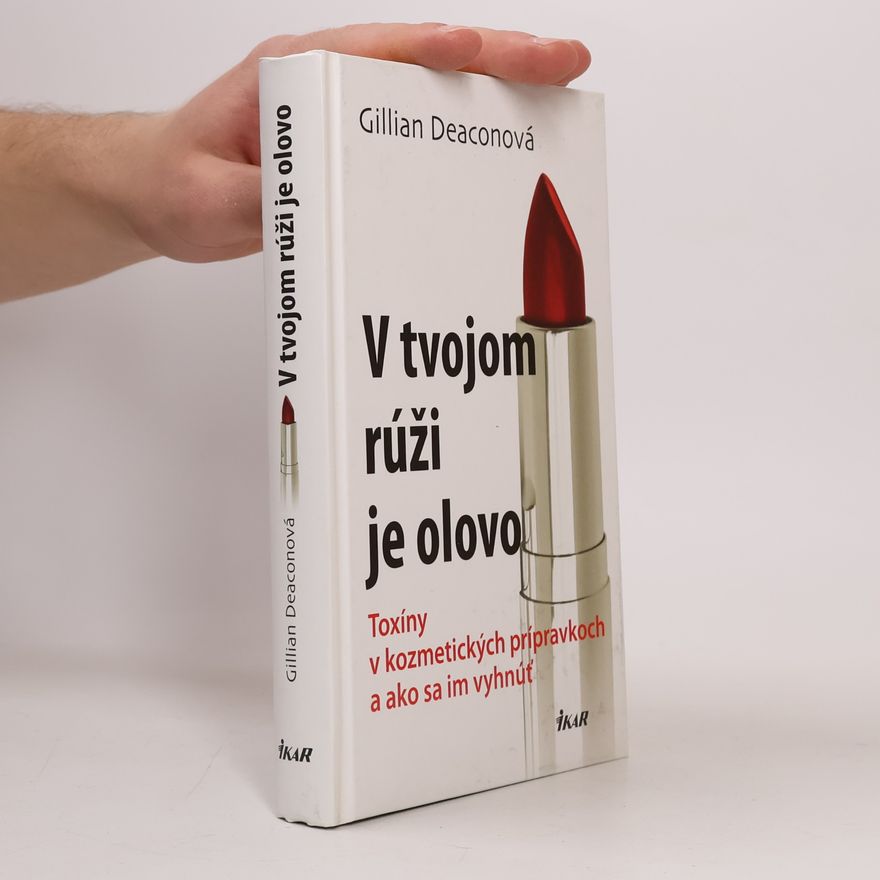 Gillian Deacon V tvojom rúži je olovo