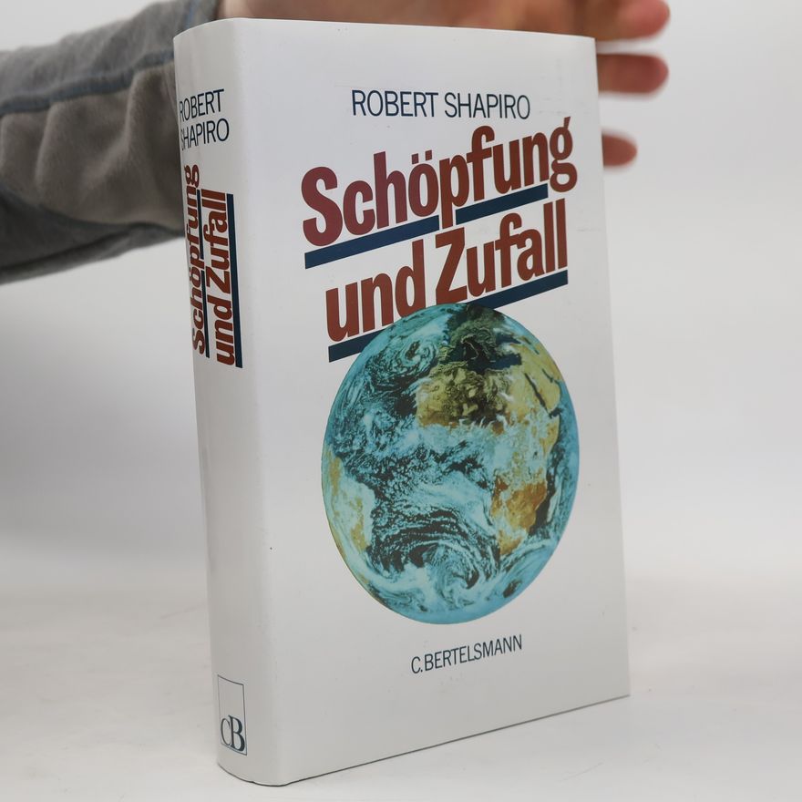 Robert Shapiro Schöpfung und Zufall