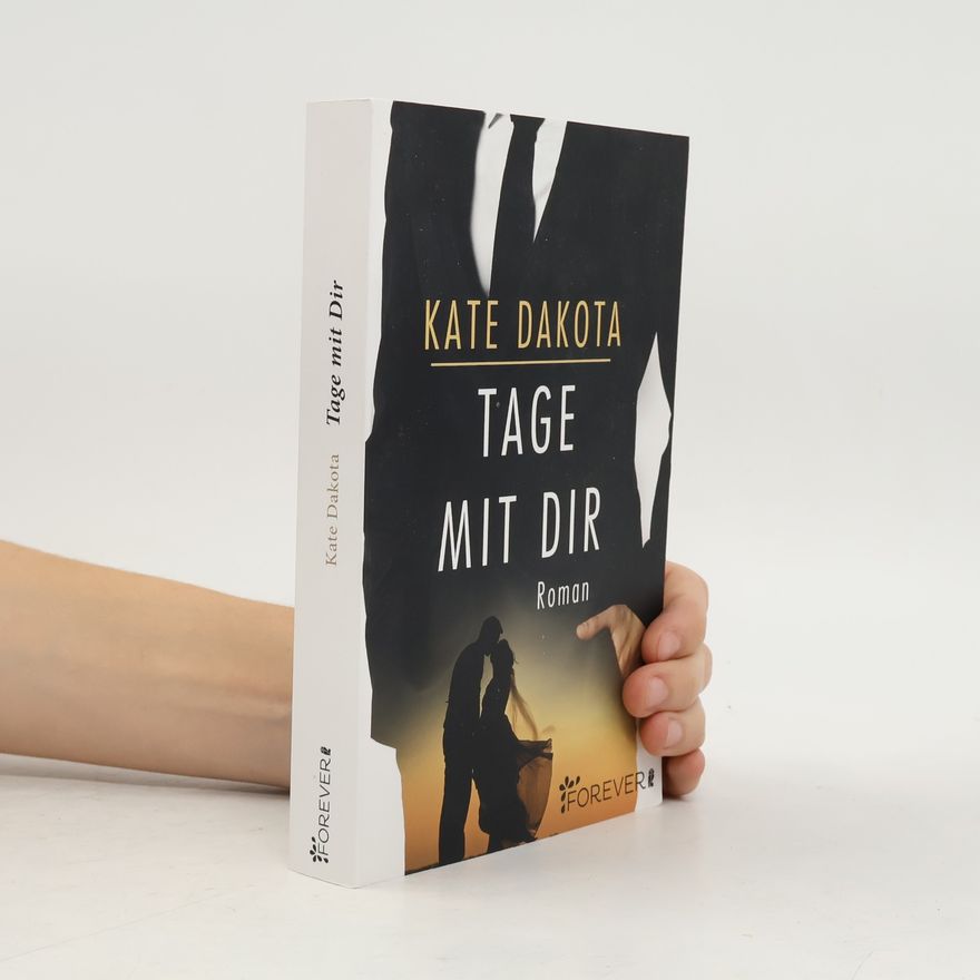 Kate Dakota Tage mit dir