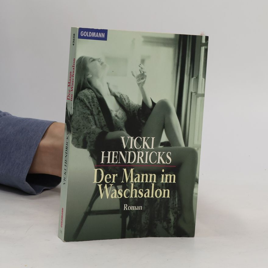 Vicki Hendricks Der Mann im Waschsalon