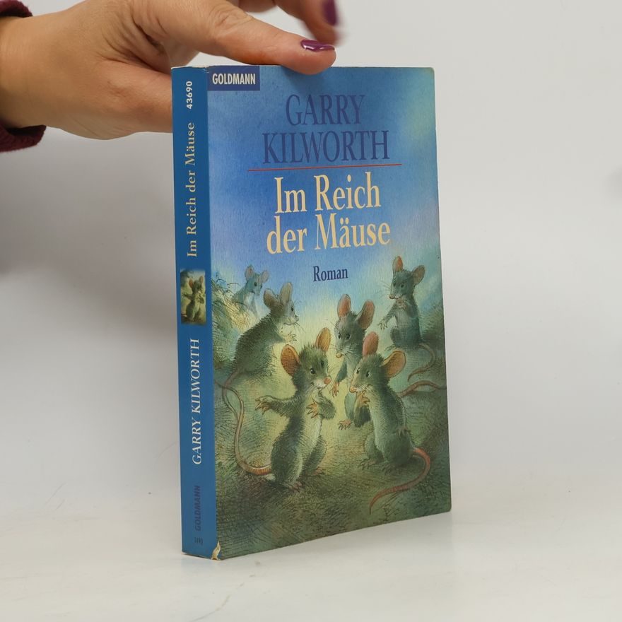 Garry D. Kilworth Im Reich der Mäuse