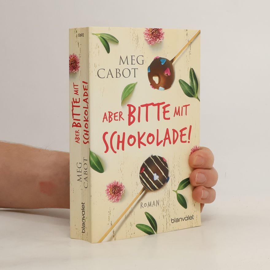 Meg Cabot Aber bitte mit Schokolade!