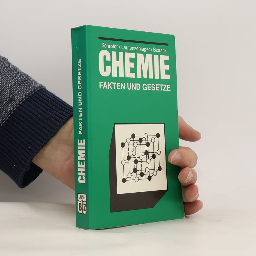 Werner Schröter Chemie. Fakten und Gesetze