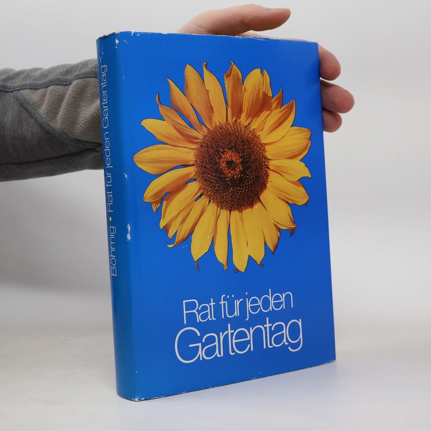 Franz Böhmig Rat für jeden Gartentag