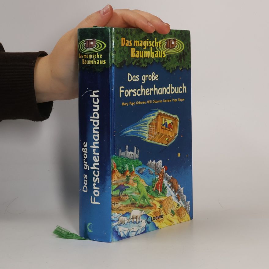 Mary Pope Osborne Das magische Baumhaus - das große Forscherhandbuch