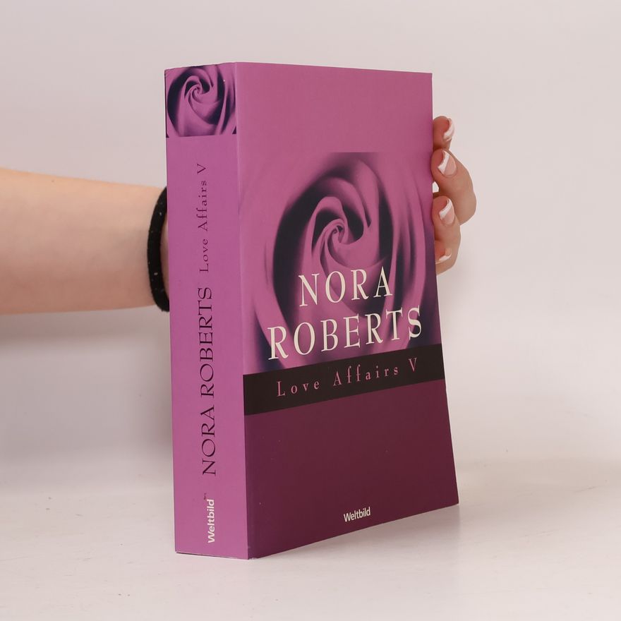 Nora Roberts Love Affairs V - 3 Romane in einem Band