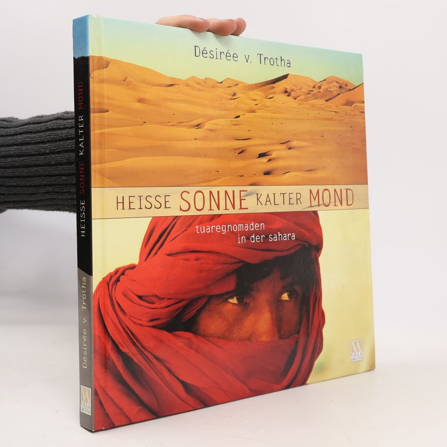 De sire e. von Trotha Heisse Sonne - kalter Mond