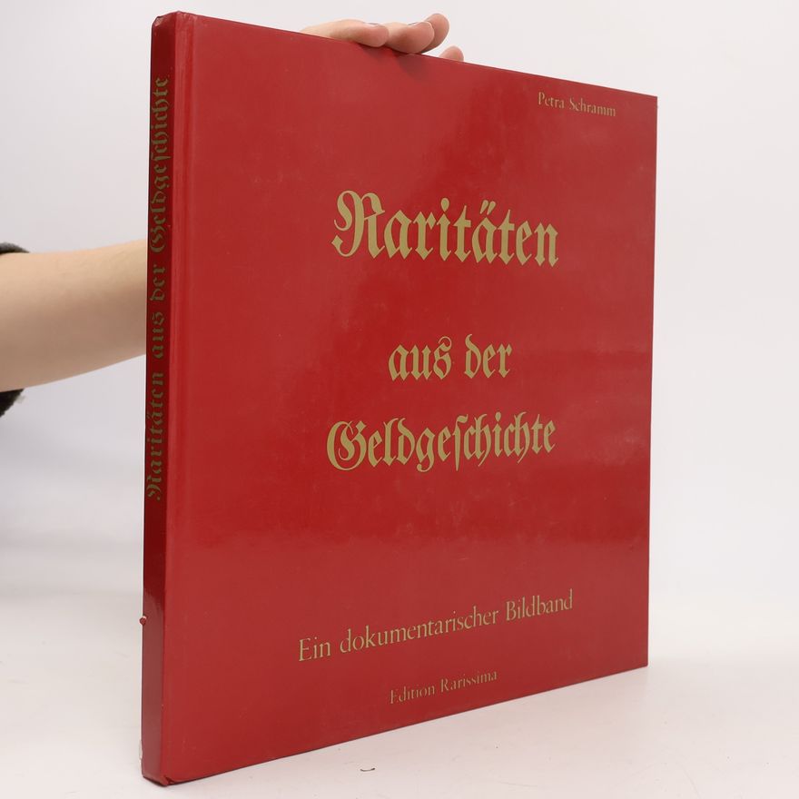 Petra Schramm Raritäten aus der Geldgeschichte