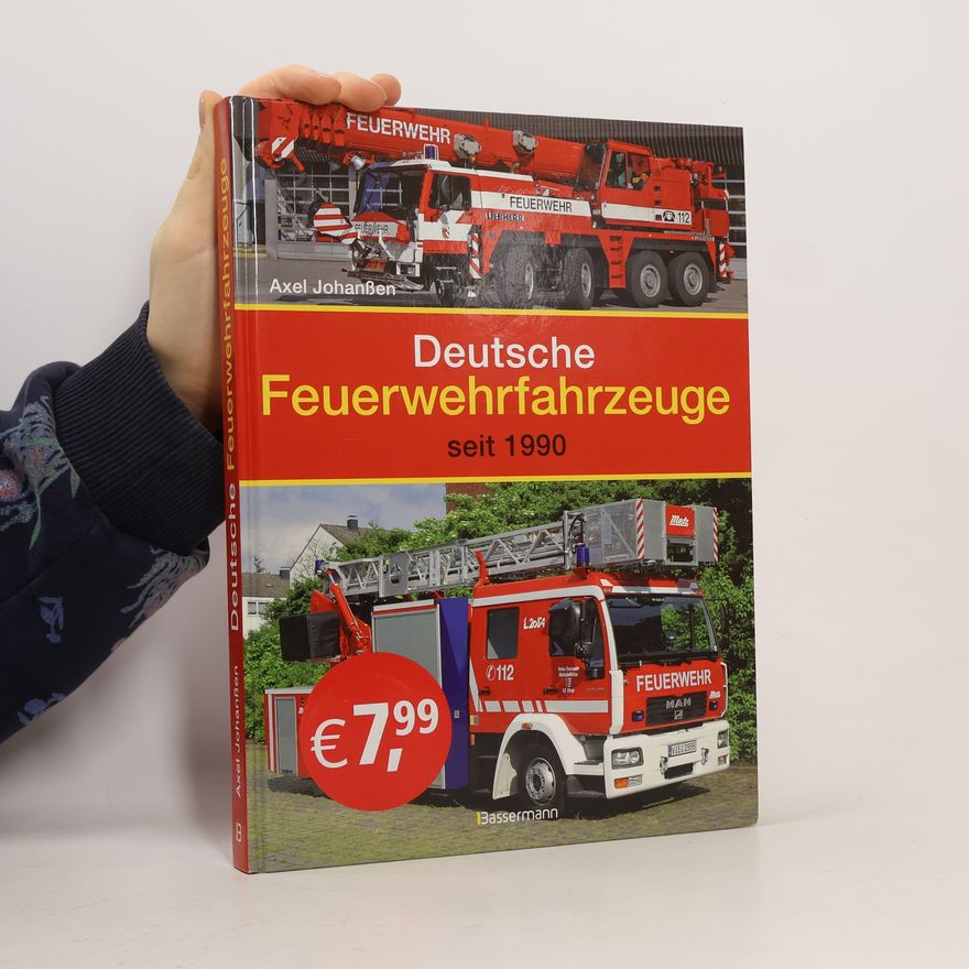 Axel Johanßen Deutsche Feuerwehrfahrzeuge seit 1990