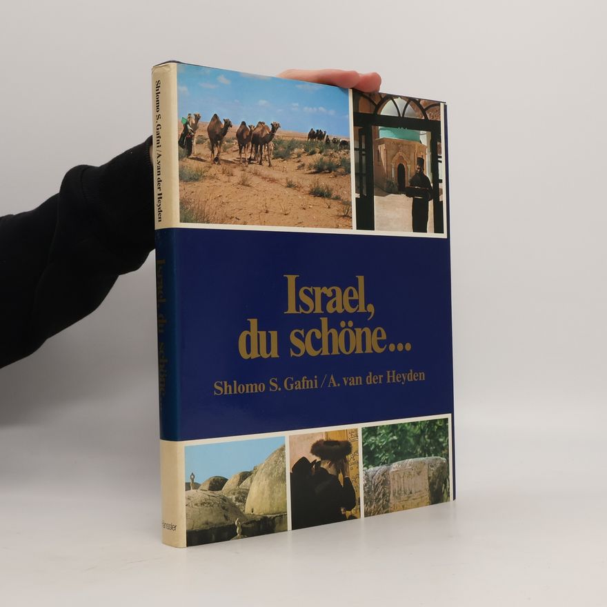 Shlomo S. Gafni Israel, du schöne ...