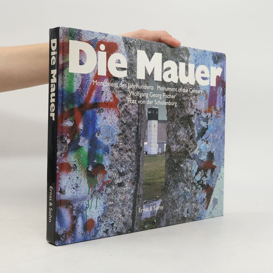 Wolfgang Georg Fischer Die Mauer