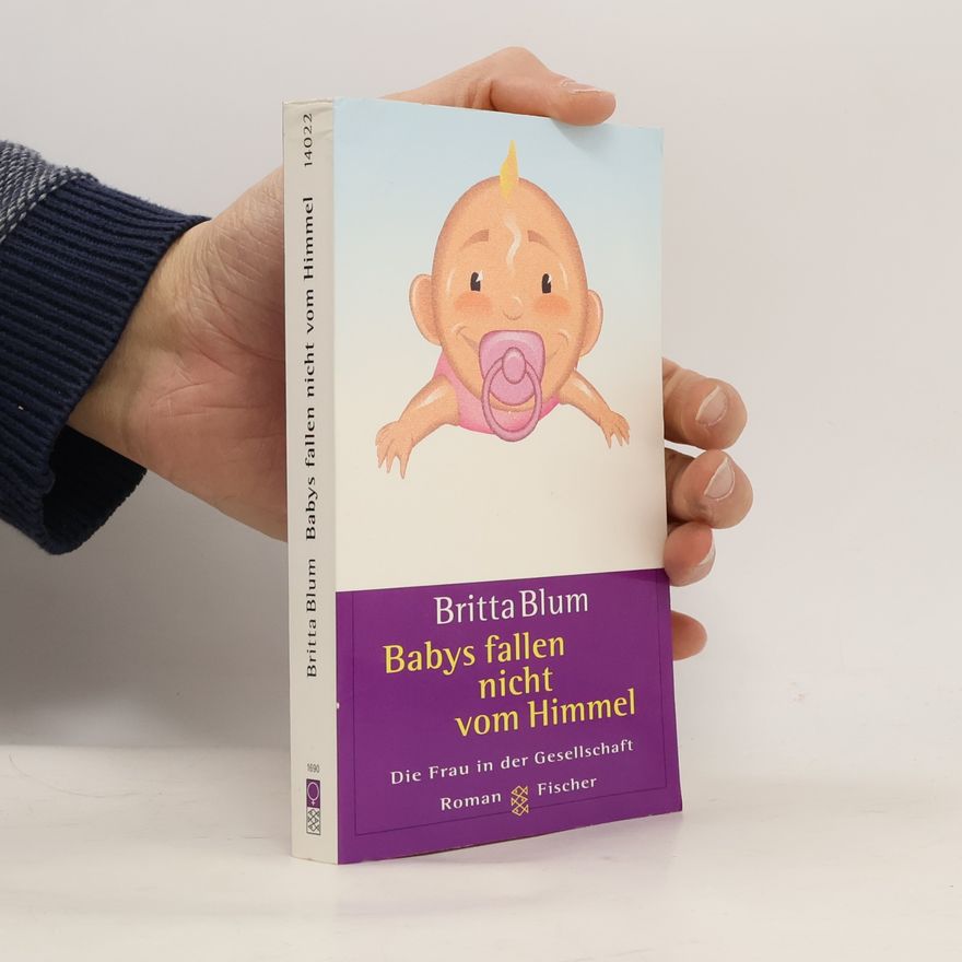 Annegrit Arens Babys fallen nicht vom Himmel