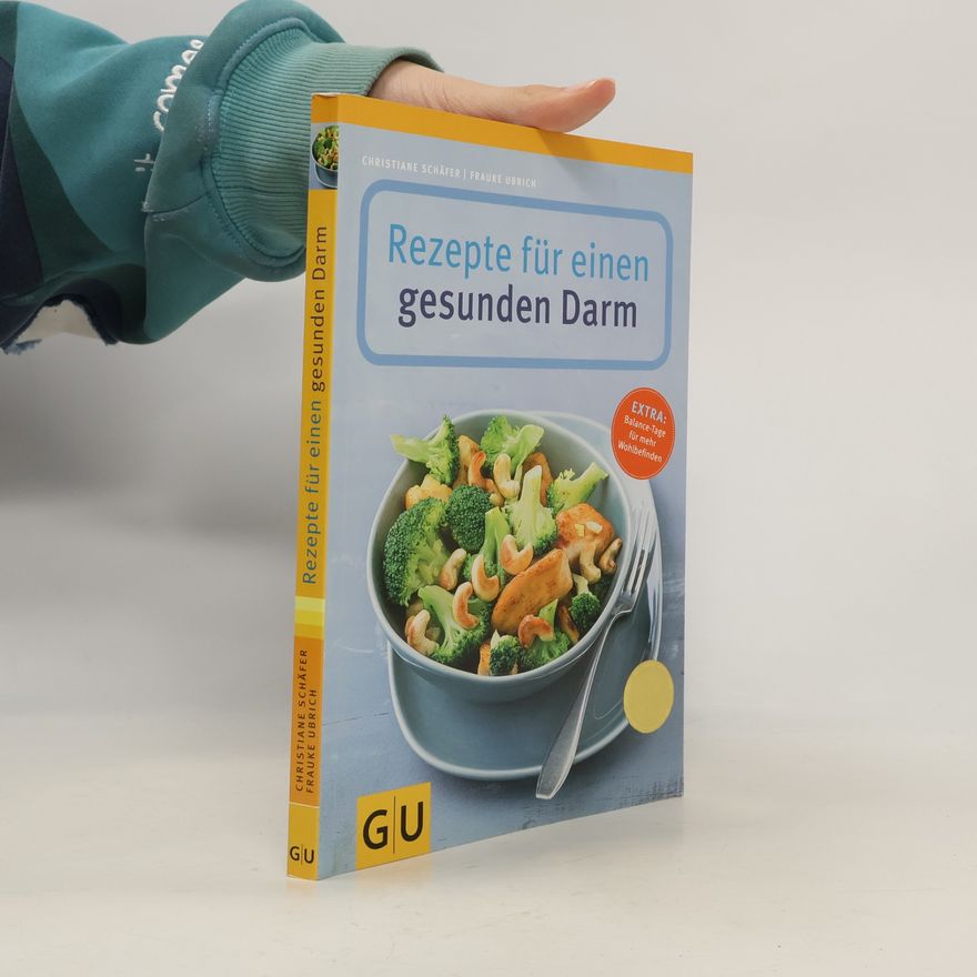 Christiane Schäfer Rezepte für einen gesunden Darm