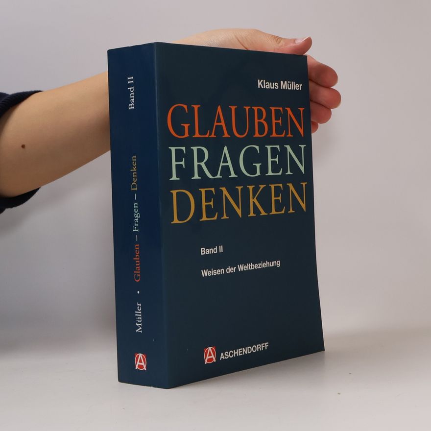 Klaus Müller Glauben - Fragen - Denken