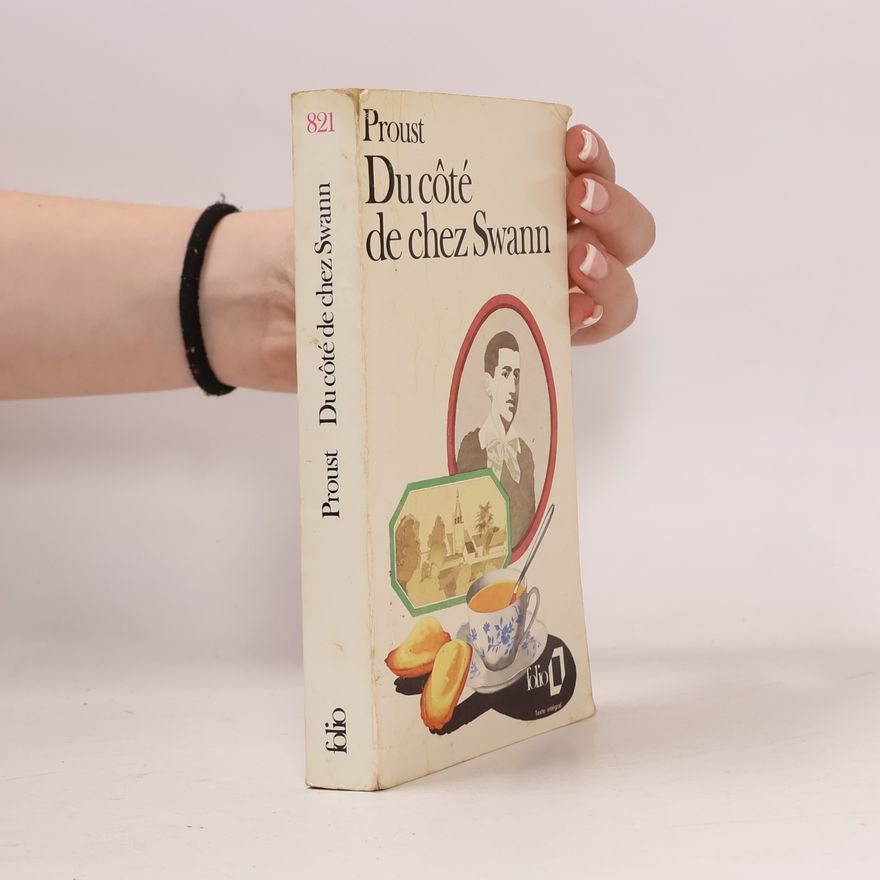 Marcel Proust Du côté de chez Swann