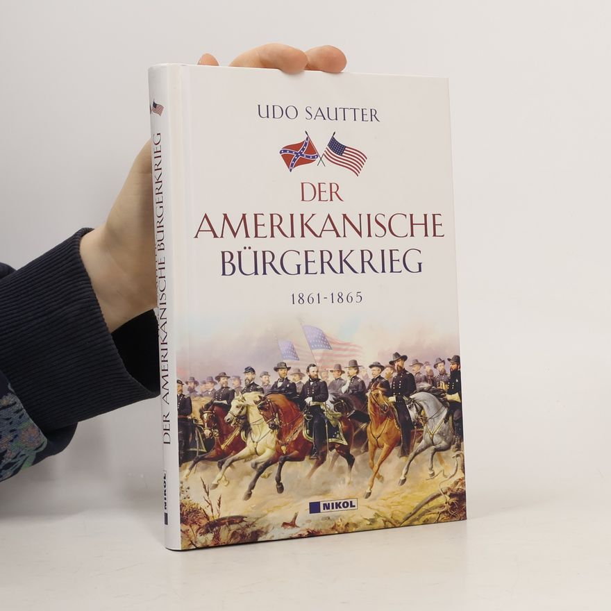 Udo Sautter Der Amerikanische Bürgerkrieg